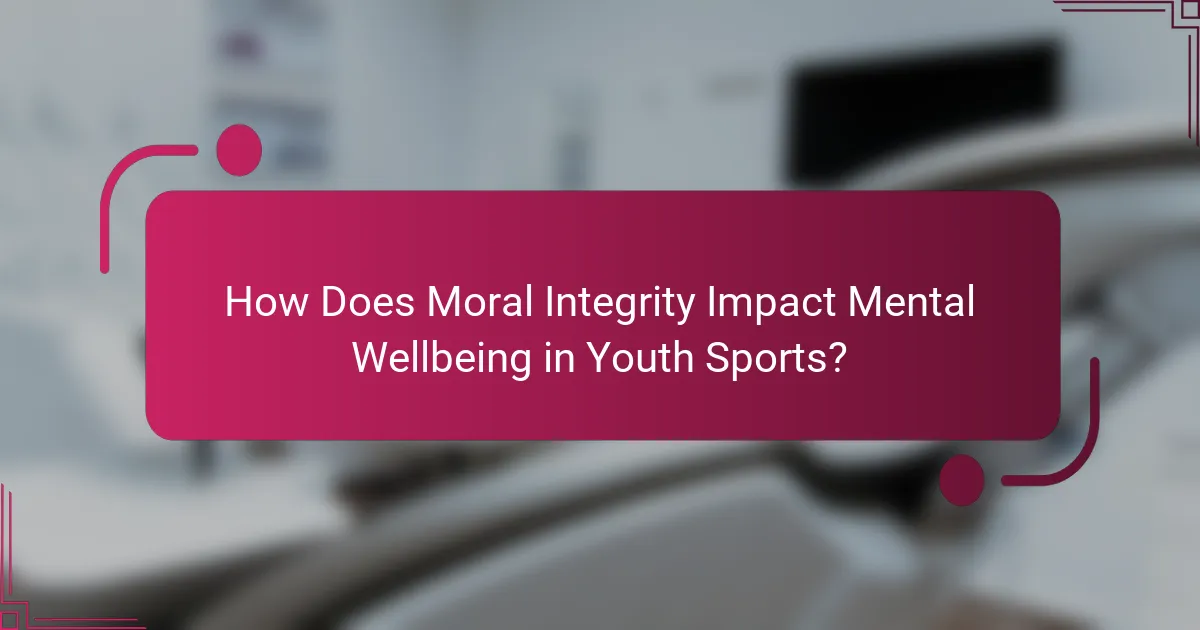 How Does Moral Integrity Impact Mental Wellbeing in Youth Sports?