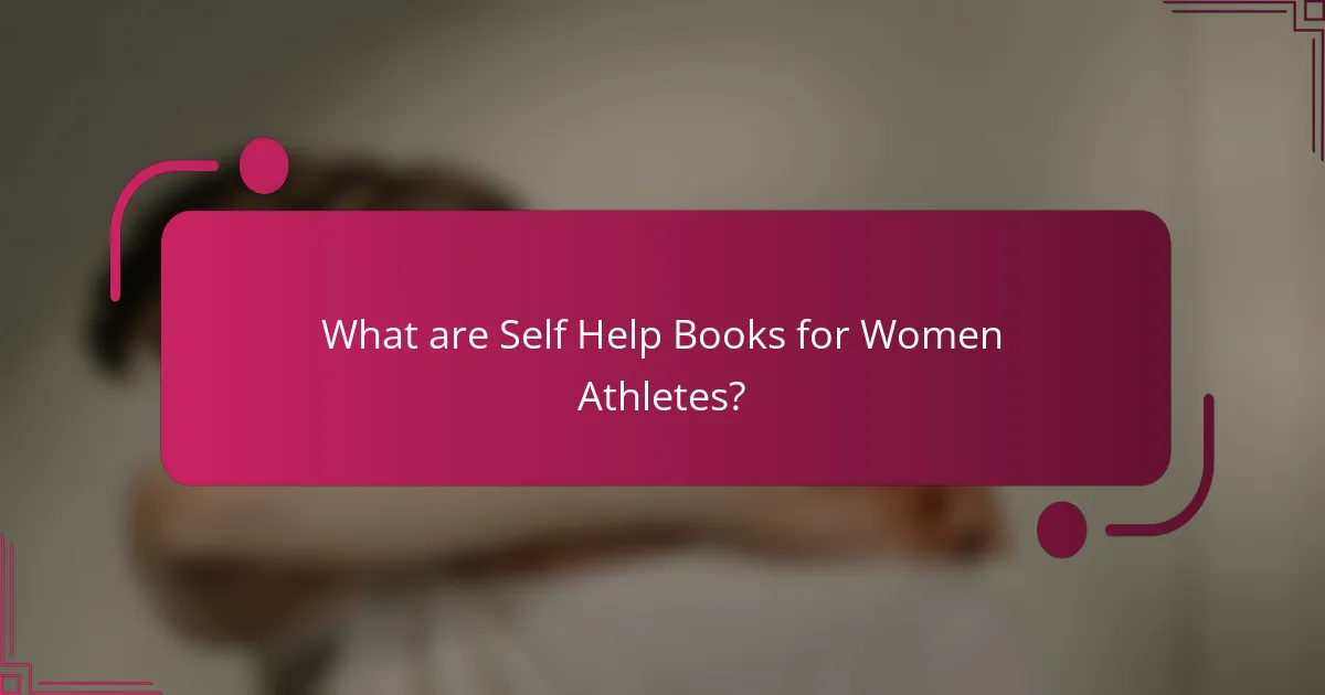 What are Self Help Books for Women Athletes?