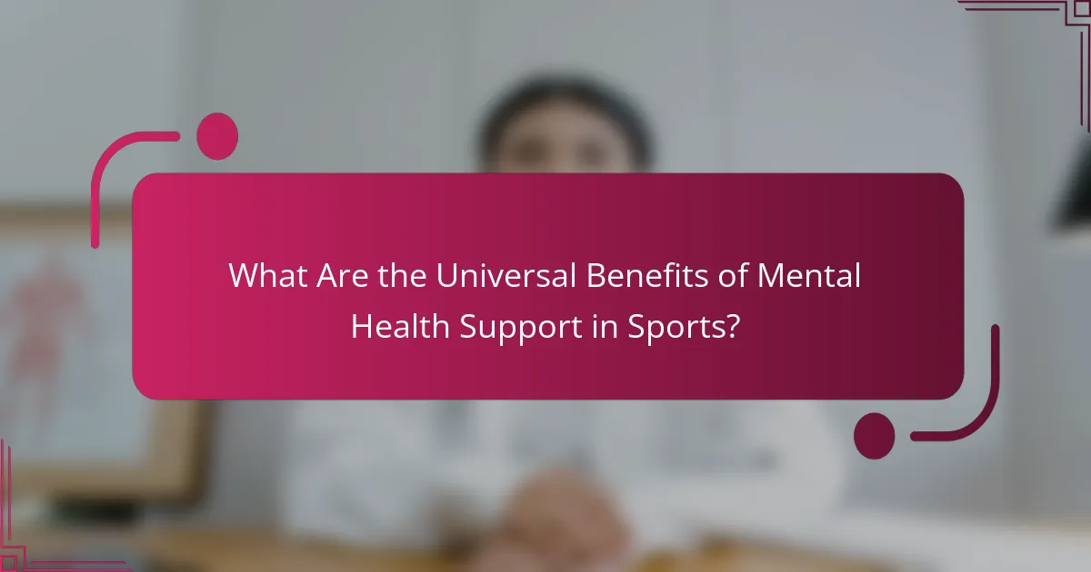 What Are the Universal Benefits of Mental Health Support in Sports?
