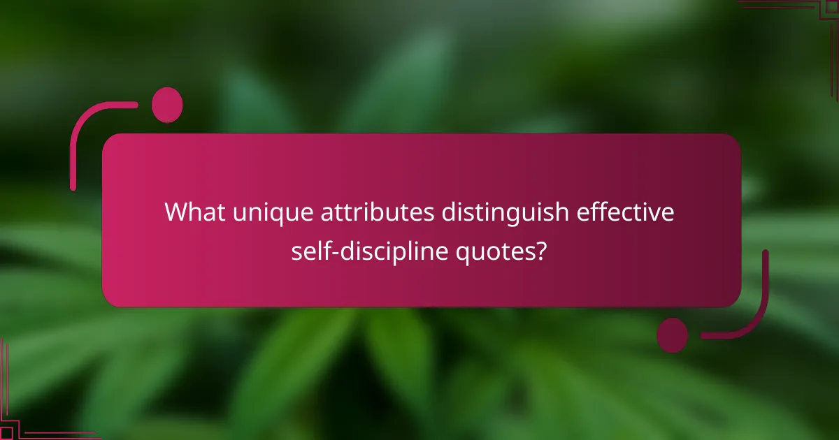 What unique attributes distinguish effective self-discipline quotes?