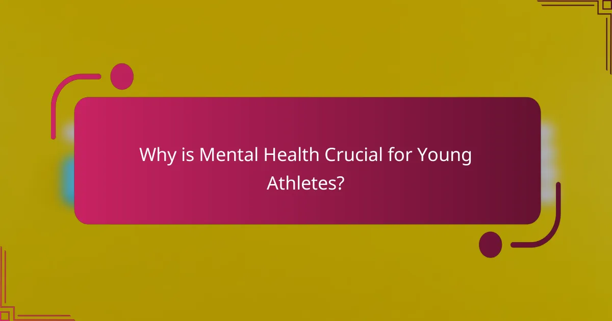 Why is Mental Health Crucial for Young Athletes?